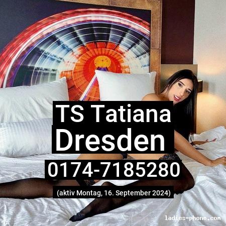 Ts tatiana aus Dresden